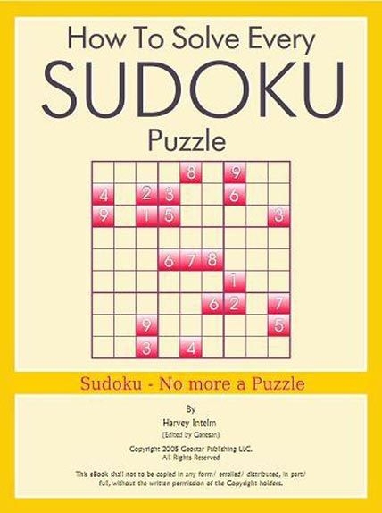 All You Like How To Solve Every Sudoku Puzzle All You Like How To Solve Every Sudoku Puzzle