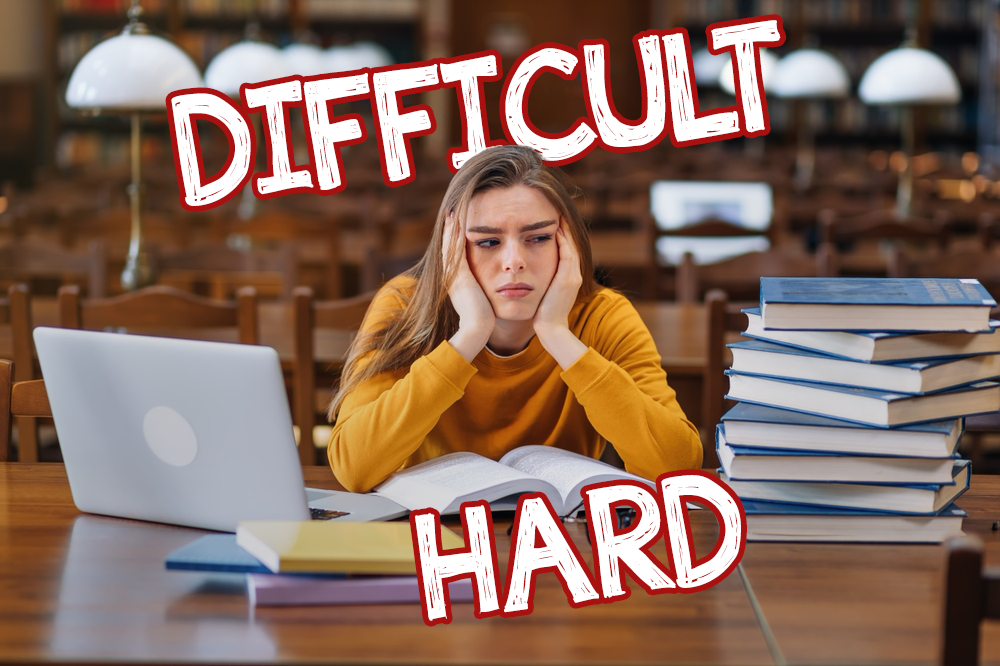 Difficult hard