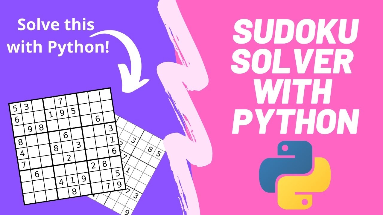 How To Solve ANY Sudoku Puzzle Sudoku Solver With Python