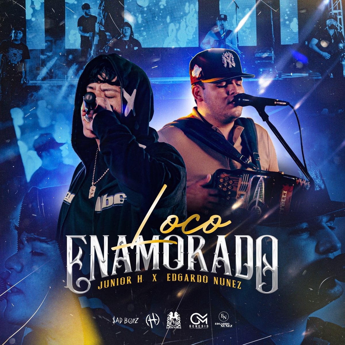  Loco Enamorado Single De Junior H Edgardo Nu ez En Apple Music