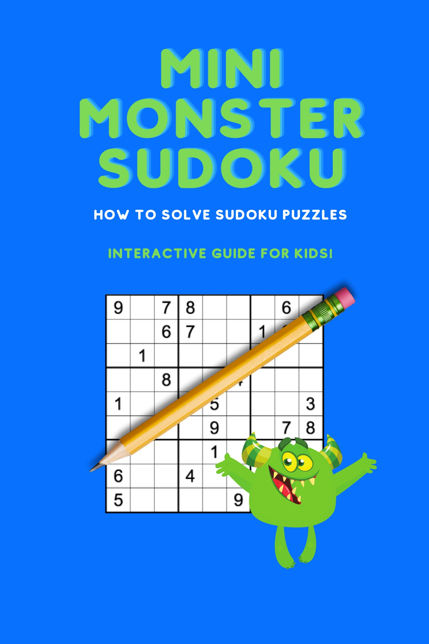 Mini Monster Sudoku How To Solve Sudoku Puzzles By LMD Jones BookLife