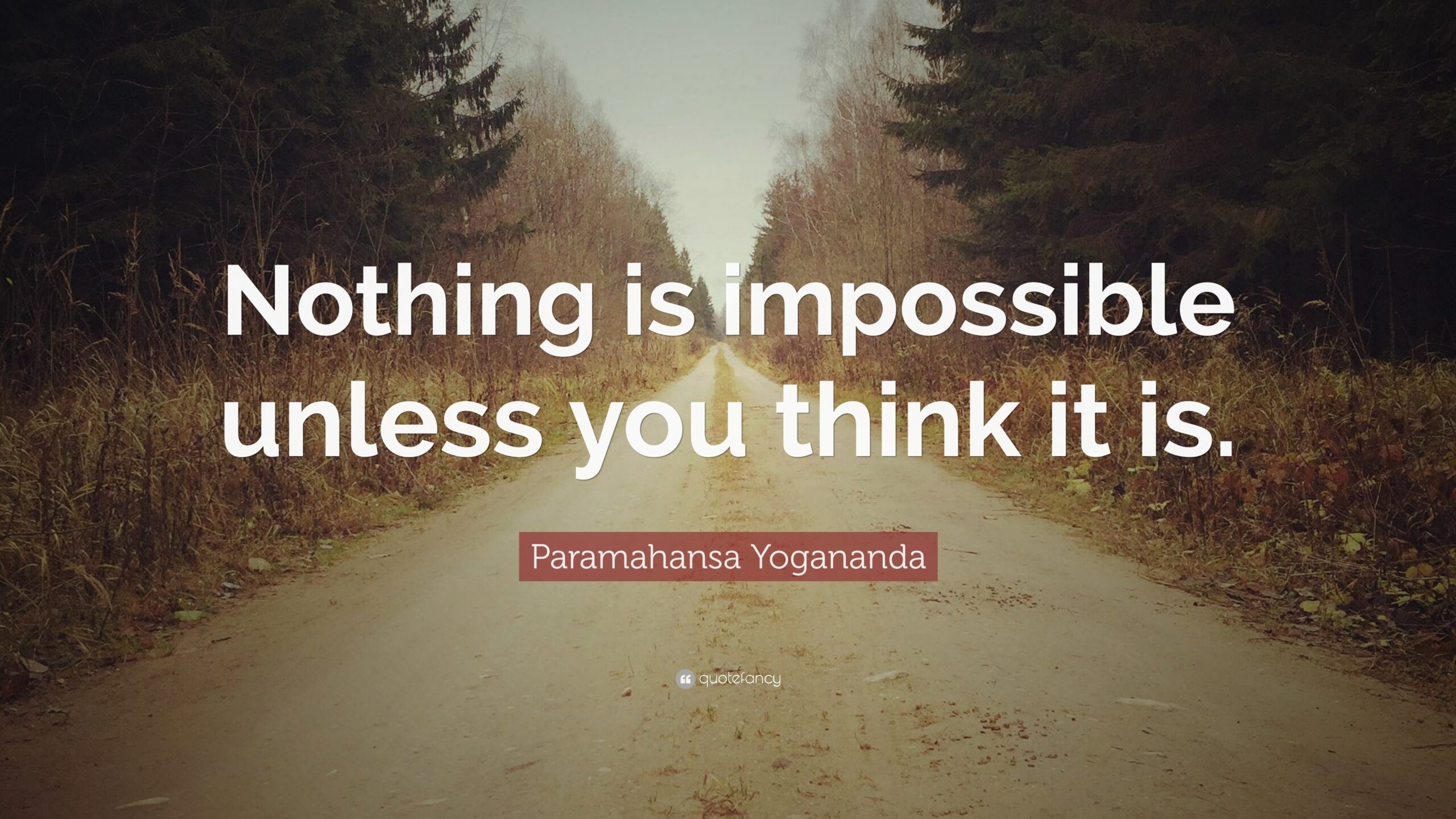 Nothing Is Impossible Quotes With Images The Quotes