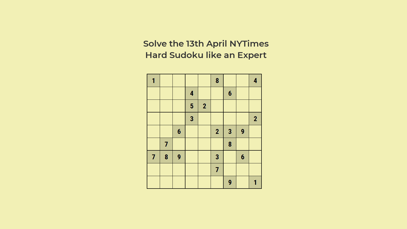 NYT Hard Sudoku 13th April 2024 Easy Solution Suresolv