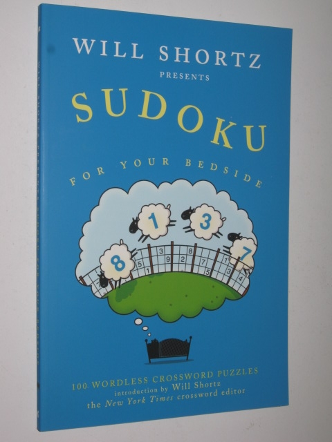 Sudoku For Your Bedside 100 Wordless Crossword Puzzles By Shortz 
