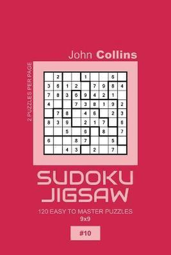Sudoku Jigsaw Puzzle Book 9x9 Sudoku Jigsaw 120 Easy To Master 